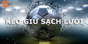 Soi Kèo Giữ Sạch Lưới - Kinh Nghiệm Chơi Bất Bại Tại 188bet