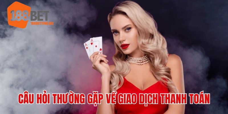 Tổng hợp thắc mắc của khách hàng về giao dịch thanh toán